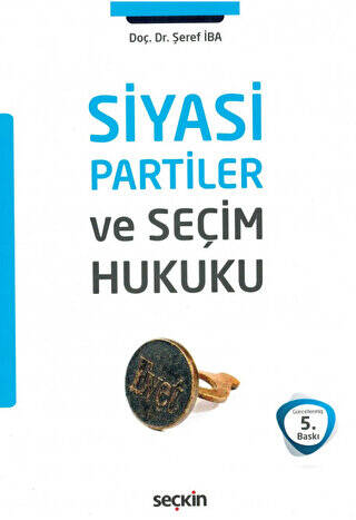 Siyasi Partiler ve Seçim Hukuku - 1