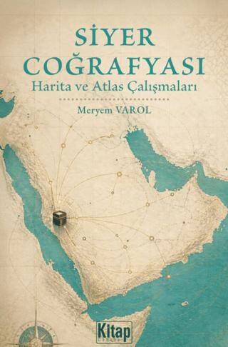 Siyer Coğrafyası Harita Ve Atlas Çalışmaları - 1