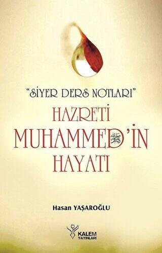 Siyer Ders Notları - Hazreti Muhammed`in Hayatı - 1