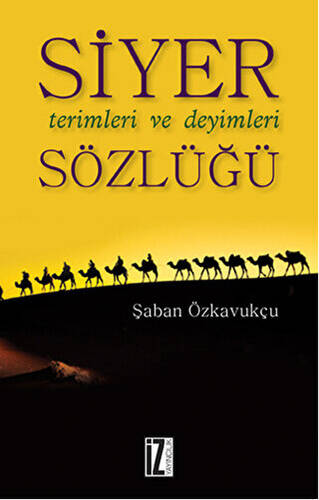 Siyer Terimleri ve Deyimleri Sözlüğü - 1