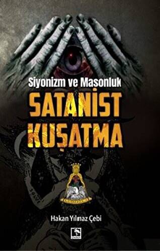 Siyonizm ve Masonluk - Satanist Kuşatma - 1