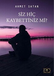 Siz Hiç Kaybettiniz Mi? - 1