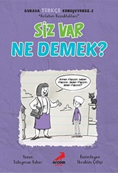 Siz Var Ne Demek? - Burada Türkçe Konuşuyoruz 2 - 1