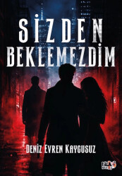 Sizden Beklemezdim - Tilki Kitap
