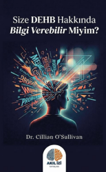 Size DEHB Hakkında Bilgi Verebilir Miyim? - Akıl İzi Yayınları