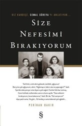 Size Nefesimi Bırakıyorum - Kız Kardeşi Cemal Süreya`yı Anlatıyor - 1