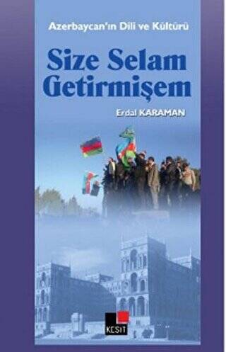 Size Selam Getirmişem - 1
