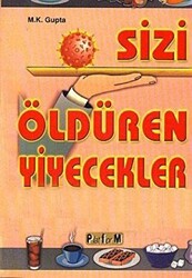 Sizi Öldüren Yiyecekler Yavaş Ama Sürekli - 1