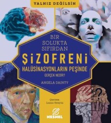 Şizofreni - Gerçek Nedir? - 1