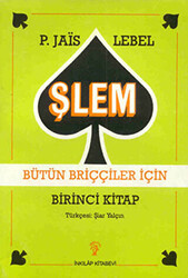 Şlem Bütün Briççiler İçin Birinci Kitap - 1