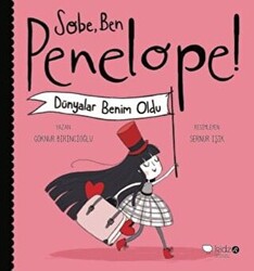 Sobe, Ben Penelope! Dünyalar Benim Oldu - 1