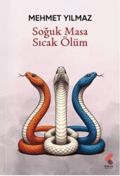 Soğuk Masa Sıcak Ölüm - 1