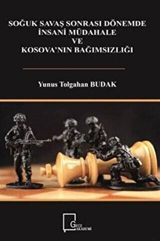 Soğuk Savaş Sonrası Dönemde İnsani Müdahale ve Kosova`nın Bağımsızlığı - 1