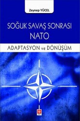 Soğuk Savaş Sonrası Nato Adaptasyon ve Dönüşüm - 1