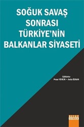 Soğuk Savaş Sonrası Türkiye`nin Balkanlar Siyaseti - 1