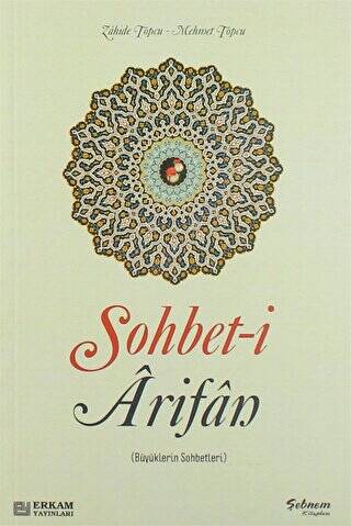 Sohbet-i Arifan Büyüklerin Sohbetleri - 1