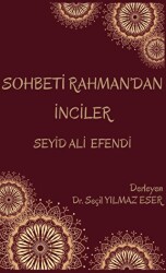 Sohbeti Rahman`dan İnciler - Seyid Ali Efendi - 1