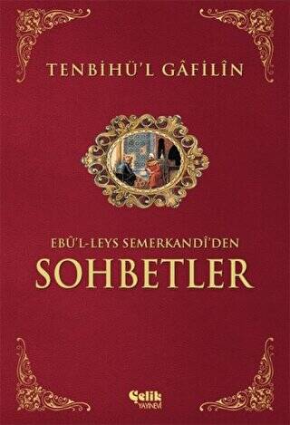 Sohbetler Tenbihü`l Gafilin - 1