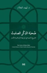 Sohbetu’z-Zikri’s-Samit -et-Tarihu-l-İctimai li’r-Rabıtati’l-İslamiyeti’l-Akdemi - 1