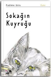 Sokağın Kuyruğu - 1