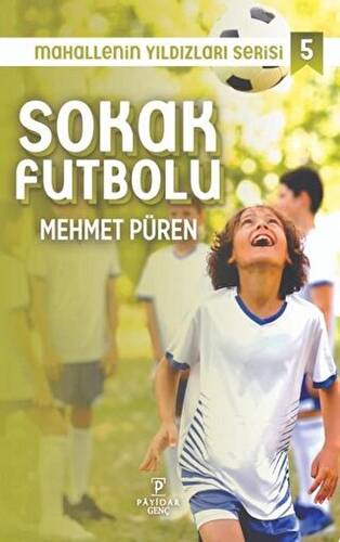 Sokak Futbolu - Mahallenin Yıldızları Serisi 5 - 1