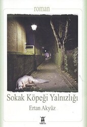 Sokak Köpeği Yalnızlığı - 1