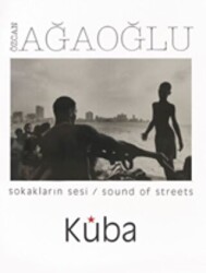 Sokakların Sesi - Sound Of Streets Küba - Fotoğrafevi Yayınları