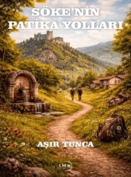 Söke’nin Patika Yolları - Liman Yayınevi