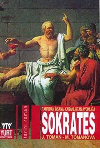 Sokrates: Tanrıdan İnsana Karanlıktan Aydınlığa - 1