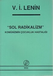 Sol Radikalizm Komünizmin Çocukluk Hastalığı - 1