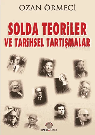 Solda Teoriler ve Tarihsel Tartışmalar - 1