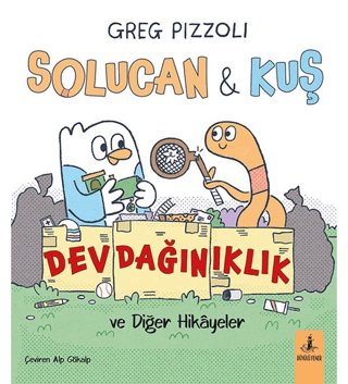 Solucan & Kuş Dev Dağınıklık ve Diğer Hikayeler - 1