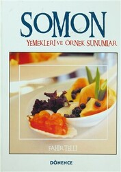 Somon Yemekleri ve Örnek Sunumlar - 1