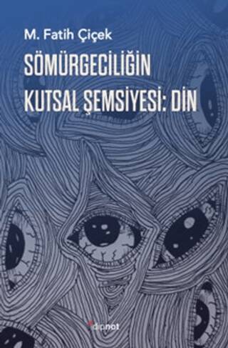 Sömürgeciliğin Kutsal Şemsiyesi: Din - 1