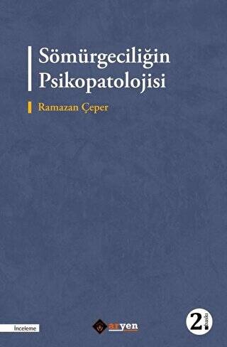 Sömürgeciliğin Psikopatolojisi - 1