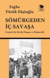 Sömürgeden İç Savaşa - 1