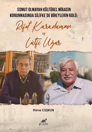 Somut Olmayan Kültürel Mirasın Korunmasında Silifke`de Bireylerin Rolü: Rifat Karaduman ve Lutfi Uğur - 1