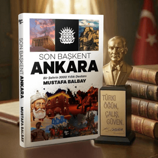 Son Başkent Ankara ve Atatürk Büstü - 1