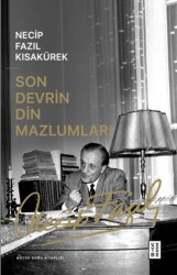 Son Devrin Din Mazlumları - Ketebe Yayınları