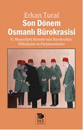 Son Dönem Osmanlı Bürokrasisi - 1