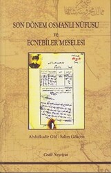 Son Dönem Osmanlı Nüfusu ve Ecnebiler Meselesi - Cedit Neşriyat