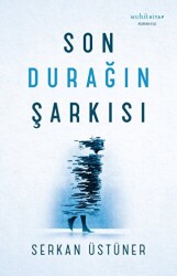 Son Durağın Şarkısı - 1