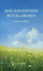 Son Ezgisiydin Rüyalarımın - Muhit Kitap
