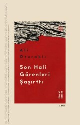Son Hali Görenleri Şaşırttı - Ketebe Yayınları
