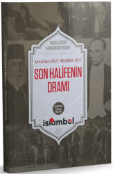 Son Halifenin Dramı - İslâmbol Yayınları