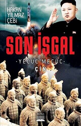 Son İşgal - Yecüc Mecüc Çin - 1