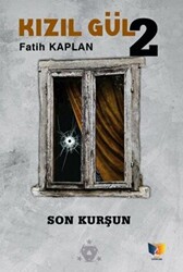 Son Kurşun - Kızıl Gül 2 - Ateş Yayınları