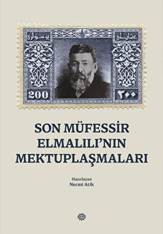 Son Müfessir Elmalılı’nın Mektuplaşmaları - 1