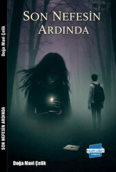 Son Nefesin Ardında - Kalem Lügat Yayıncılık