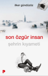 Son Özgür İnsan - Pınar Yayınları